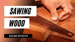 Sawing Wood Sound Effect  hand saw sound effect  sawing wood sound effect ♪ [upl. by Goldfarb]