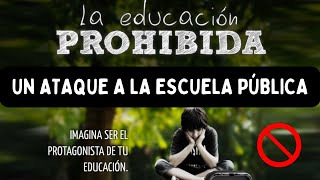 Película Documental quotLa educación Prohibidaquot  intro [upl. by Eenwat]