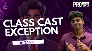 29 Class Cast Exception in Java in Tamil [upl. by Varion]