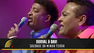 Durval amp Davi  Saudade Da Minha Terra  Marco Brasil 10 Anos [upl. by Ahtekal]