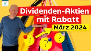 3 Dividenden Aktien mit Rabatt im März 2024 [upl. by Strawn23]