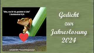 Gedicht zur Jahreslosung 2024 [upl. by Nikolas358]