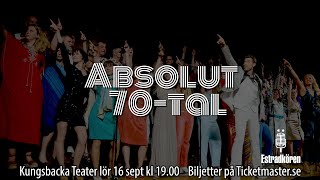 Absolut 70tal med Estradkören [upl. by Banyaz]