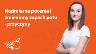 Nadmierne pocenie i zmieniony zapach potu  Kamila Lipowicz  Porady dietetyka klinicznego [upl. by Gordy]