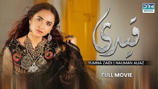 Qaidi  Full Movie  Nauman Aijaz Yumna Zaidi  A Heartbreaking Story [upl. by Gusta]