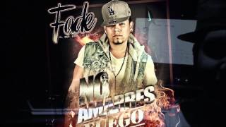 Fade El Que Pone La Presion  No Amarres Fuego Preview [upl. by Lajes]