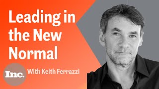 Keith Ferrazzi Shares His Strategy for Succeeding Amid Constant Change  Inc [upl. by Repinuj]