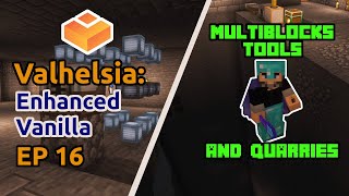 Quarries Tech Reborn Tools and Multiblocks  Ep 16 Valhelsia Enhanced Vanilla HC  Minecraft 118 [upl. by Vocaay]