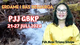 RENUNGAN PJJ GBKP MINGGU INI 21  27 JULI 2024 [upl. by Oniliuqnart]