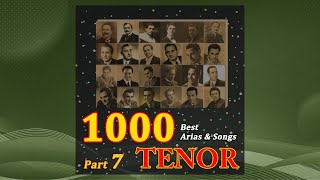 1000 Best Tenor Arias amp Songs Part 7 [upl. by Eryn]