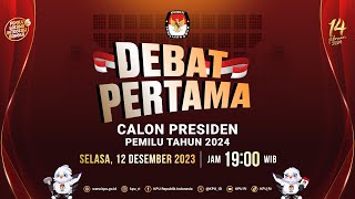 Debat Pertama Calon Presiden Pemilu Tahun 2024 [upl. by Madella]