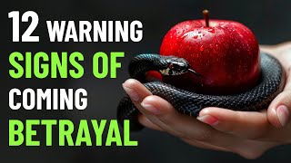 12 Signs of Coming Betrayal You Must Never Ignore [upl. by Hulbert401]