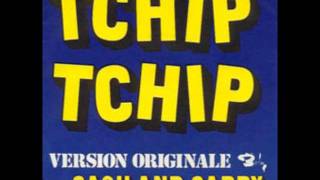 Cash amp Carry  Tchip Tchip [upl. by Bussey]