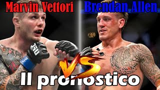 Marvin Vettori vs Brendan Allen Il pronostico [upl. by Onaicram]