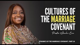 The Dynamics of the Marriage Covenant Part 2a  Pastor Nkechi Ene [upl. by Everrs]