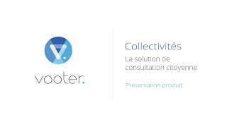 Vooter  Collectivités  Présentation produit [upl. by Allenad25]