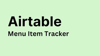 Airtable  How to Create Guest Menu Item Tracker [upl. by Ayihsa272]