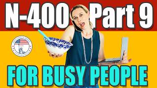 New N400 Part 9 Definitions for BUSY People  US Citizenship [upl. by Goth]