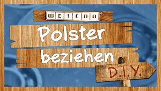 DIY Polster beziehen mit Sprühkleber  WEICON [upl. by Alicul841]