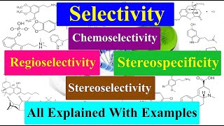 Chemoselectivity  Regioselectivity  Stereoselectivity  Stereospecificity All Concepts Explained [upl. by Jarek658]