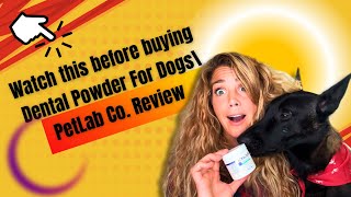 Watch this before buying Dental Powder for Dogs \ PetLab Co Review [upl. by Guillemette474]