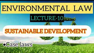 ENVIRONMENTAL LAWSUSTAINABLE DEVELOPMENTTOPIC 10MALAYALAM CLASS [upl. by Pravit]