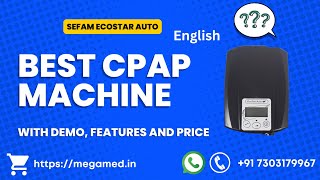 Best CPAP Machine in India From France  Sefam Eco Star Auto CPAP Features amp Where to Buy  English [upl. by Ariaes140]