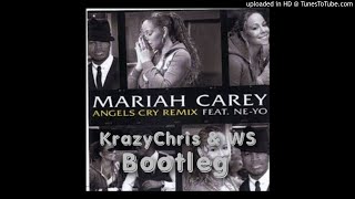 Mariah Carey Ft Neyo  Angels Cry KrazyChris amp WS Bootleg  2021 [upl. by Eednak855]