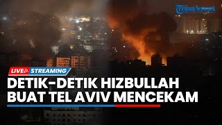 🔴Tel Aviv Mencekam Rudal Hizbullah buat Israel bak Diterjang Gempa IDF Kekurangan Pasukan [upl. by Mall]