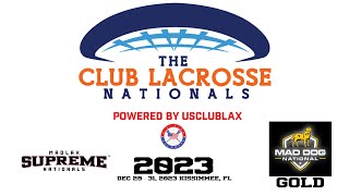 CLUB LACROSSE NATIONAL 2023 MAD DOG GOLDNAT VS SUPREME NAT 2028 [upl. by Vipul153]