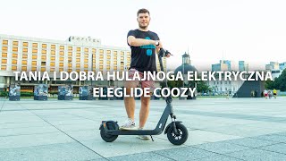 🛴 Tania i dobra hulajnoga elektryczna Eleglide Coozy  recenzja 🛴 [upl. by Notxap850]