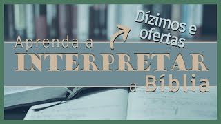 Dízimos e ofertas  visão inicial deveres dos que doam e dos que arrecadam  princípios à sociedade [upl. by Ikcin821]