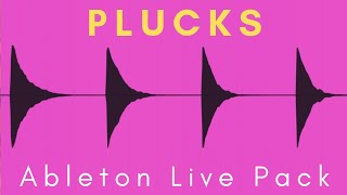 PLUCKS Ableton Live Pack [upl. by Ennaecarg]