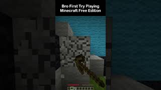 Bro Trying Minecraft Free Edition minecraft shorts minecraftshorts [upl. by Mcnally]