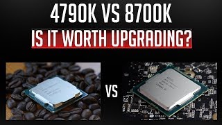 4790k vs 8700k  Is It Worth Upgrading [upl. by Yauqram]