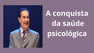 A conquista da saúde psicológica  Divaldo Franco [upl. by Attennaej]