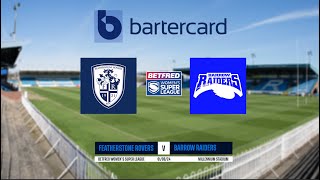 WATCH LIVE  WSL  Featherstone v Barrow 01092024 [upl. by Kriss103]