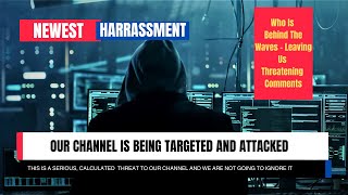 Our Channel is Being Targeted and Attacked  Who is Behind These Calculated Malicious Threats [upl. by Ettenim239]