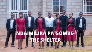 NDAIMILIRA PA GOMBE THE SHELTER SDA MALAWI MUSIC COLLECTIONS [upl. by Noirda]