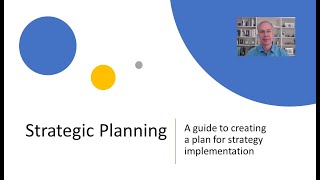 Strategic Planning A guide to creating a plan for strategy implementation [upl. by Nuriel156]