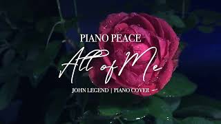 All Of Me Piano Cover  John Legend  Piano Love Songs [upl. by Garmaise]