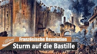 Sturm auf die Bastille  Französische Revolution I ENJOY HISTORY [upl. by Erikson]