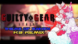 GUILTY GEAR STRIVE  Theme of Baiken KB Remix [upl. by Jemy120]