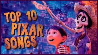 TOP 10 PIXAR SONGS OF ALL TIME HD [upl. by Idarb]