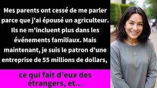 Mes parents ont cessé de me parler parce que jai épousé un agriculteur Ils ne mincluent plus d [upl. by Yatnoed59]