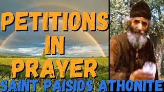 PETITIONS IN PRAYER SAINT ELDER PAISIOS ATHONITE [upl. by Suollecram]