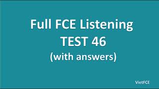 Full B2 First FCE Listening Test 46 with Answers [upl. by Iat]