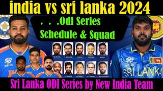 India vs Srilanka Squad 2024  India Squads amp Full Schedule  India vs SriLanka T20 amp ODI Squad 2024 [upl. by Alecram]