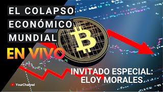 El Colapso Economico Mundial Parte 1 [upl. by Bore537]