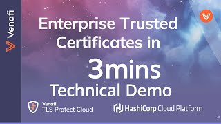 How to Request Trusted Certificates in 3 Minutes  Technical Demo HashiCorp x Venafi [upl. by Noterb]